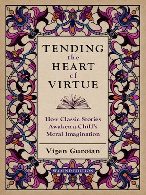 Tending the Heart of Virtue - ebook
